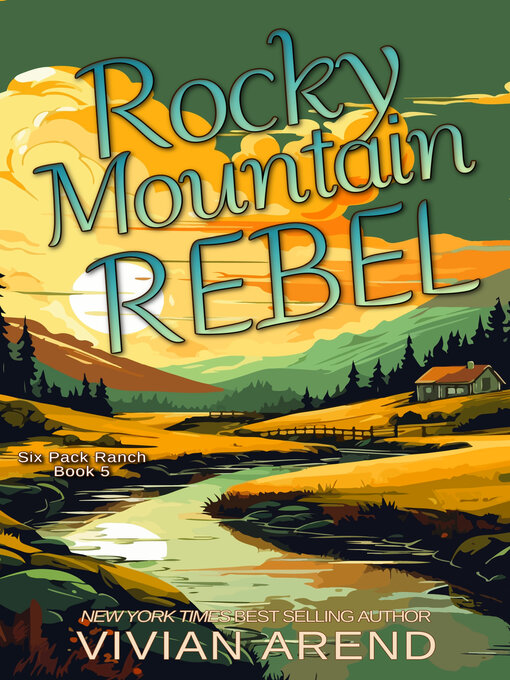 Title details for Rocky Mountain Rebel by Vivian Arend - Available